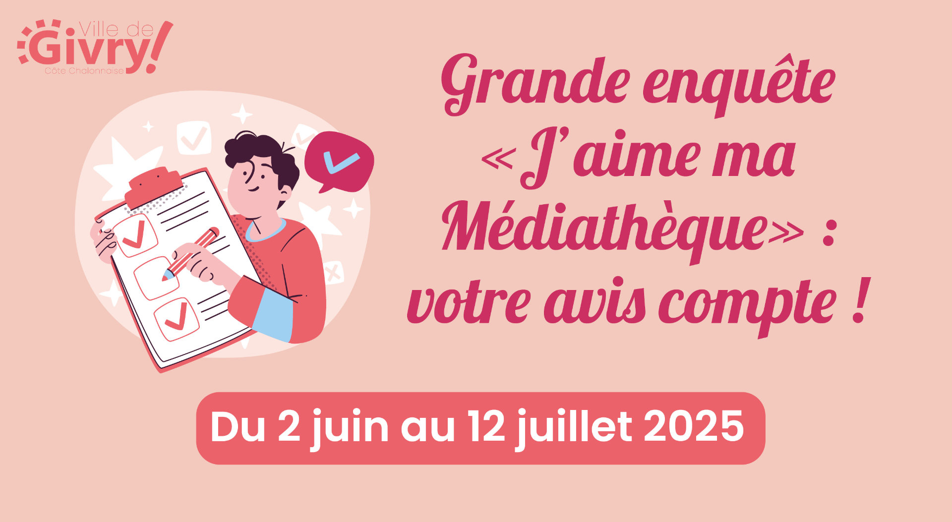 Du 2 juin au 12 juillet : grande enquête «J’aime ma Médiathèque» : votre avis compte !