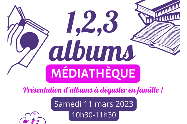 Séance «1,2,3 albums» à la Médiathèque !