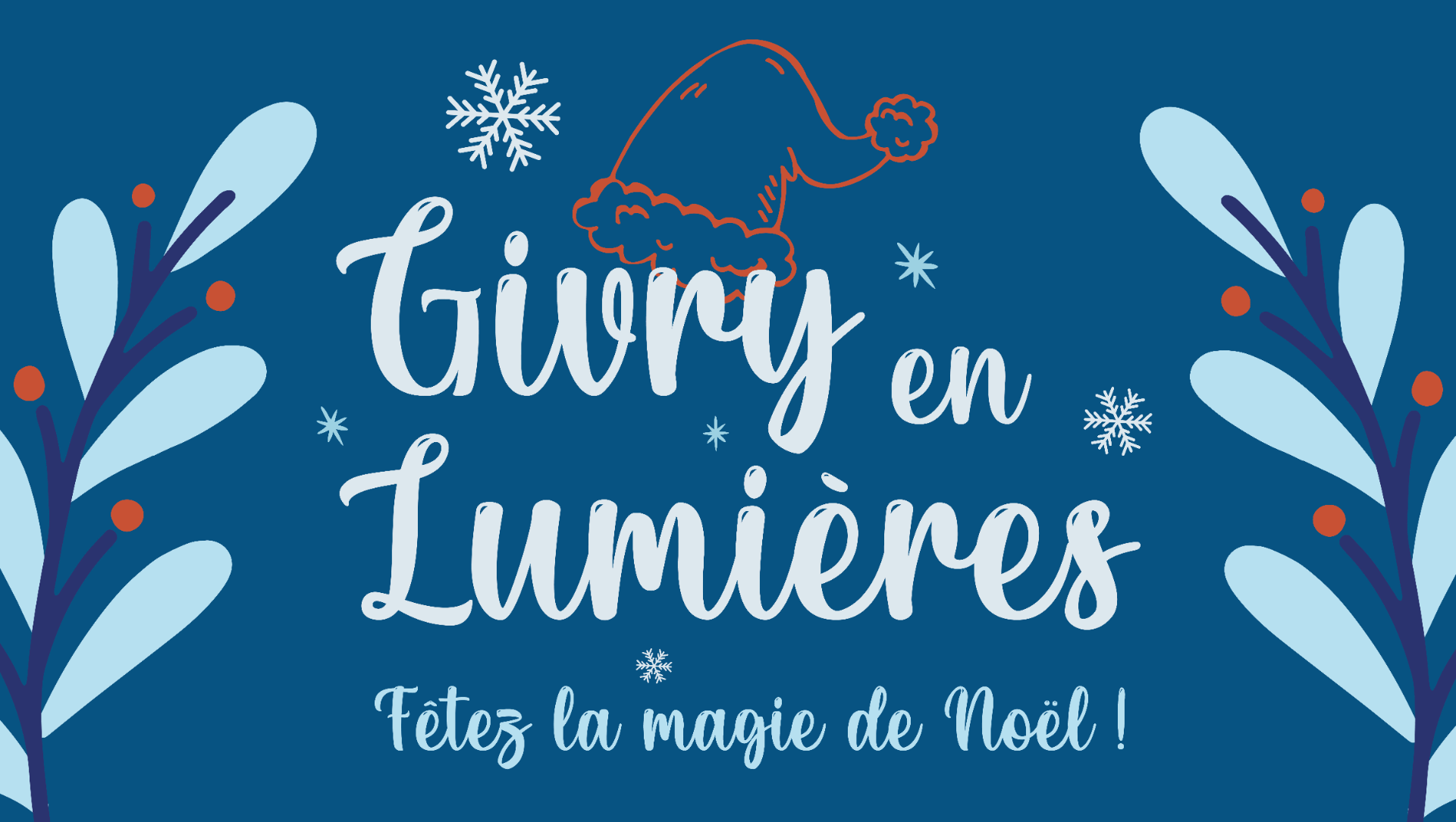 GIVRY EN LUMIERES : FÊTEZ LA MAGIE DE NOËL ! - Programme des festivités de fin d'année