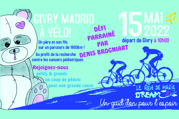 Givry-Madrid à Vélo ! /// Le Rêve de Marie DREAM