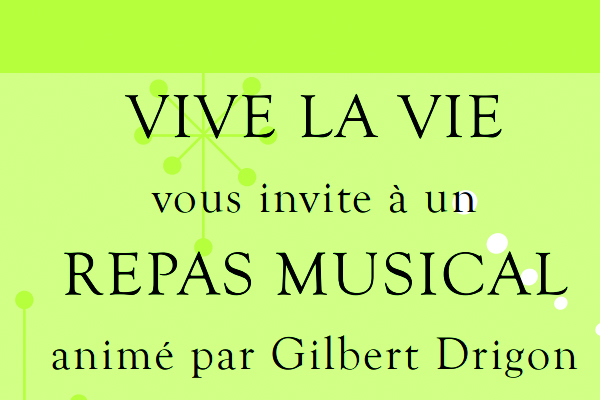 «Vive la Vie» - Repas musical | dimanche 6 mars 2022