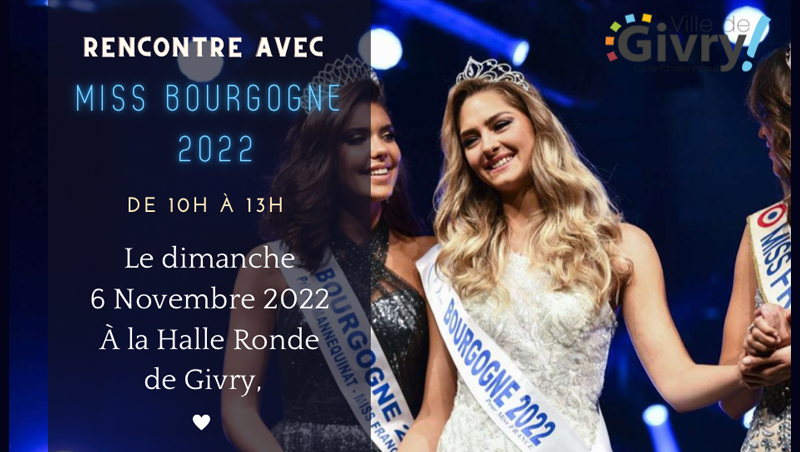 Rencontre avec Lara LEBRETTON, MISS BOURGOGNE 2022 à la Halle ronde dimanche 6 novembre !,
